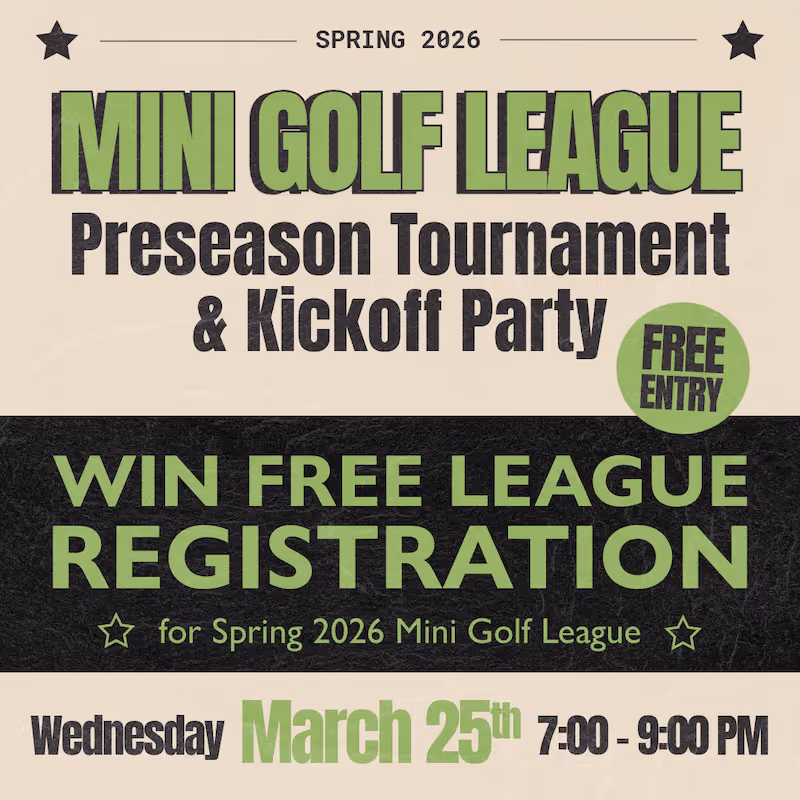 Old Town Putt Mini Golf League Preseason Tournament and Party
