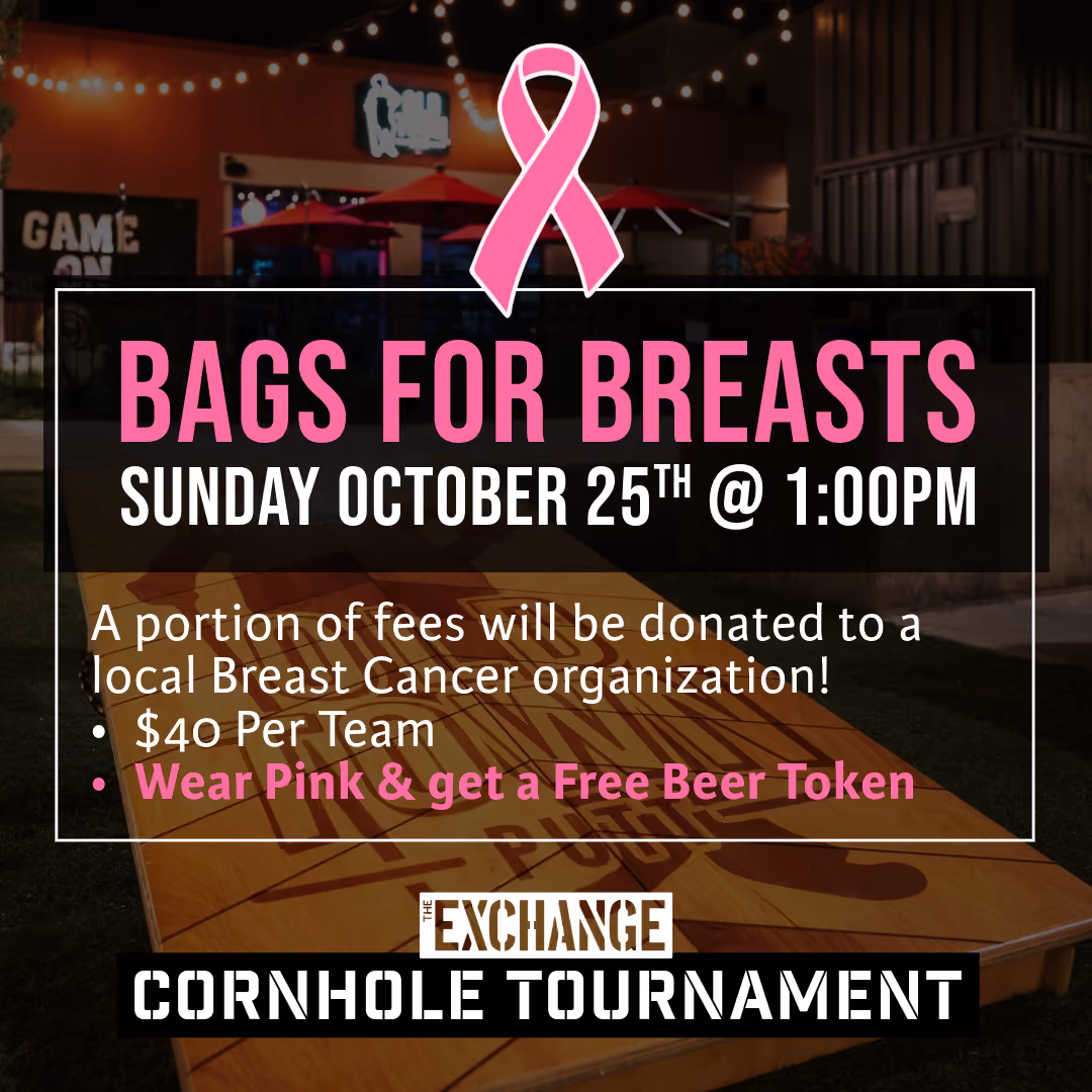 Bags for Breasts Cornhole Tournament at The Exchange October 25th at 1:00pm