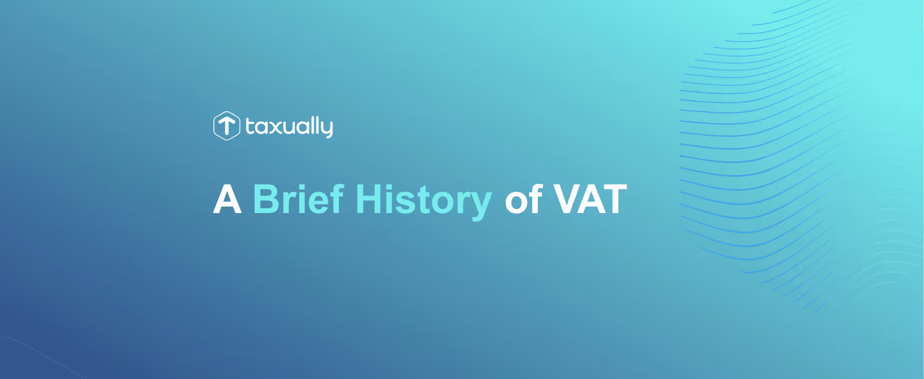 A Brief History of VAT