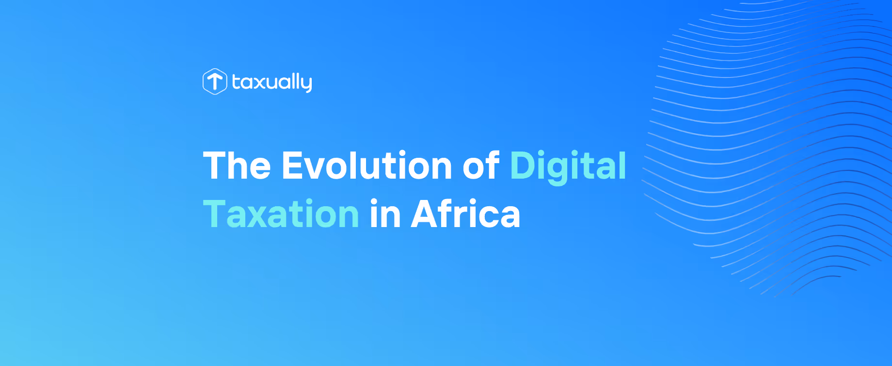 The Evolution of Digital Taxation in Africa