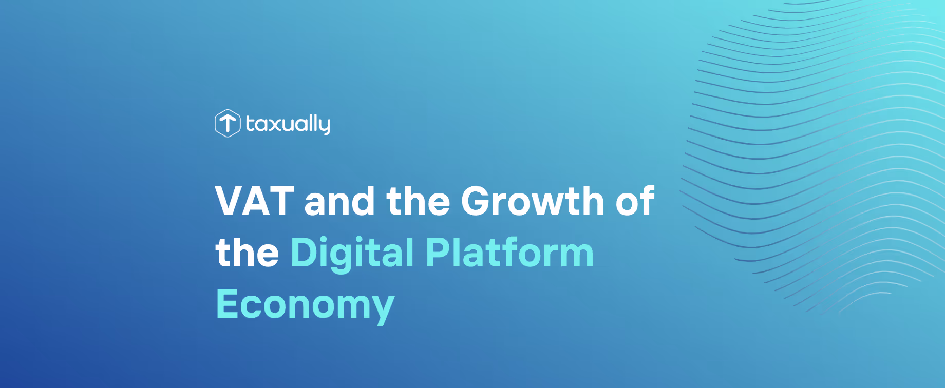 VAT and the Growth of the Digital Platform Economy