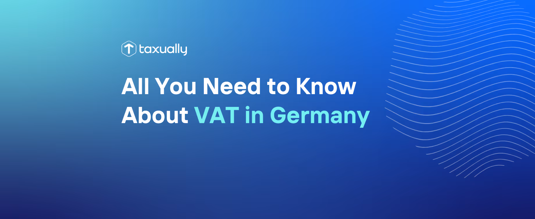 All You Need to Know About VAT in Germany