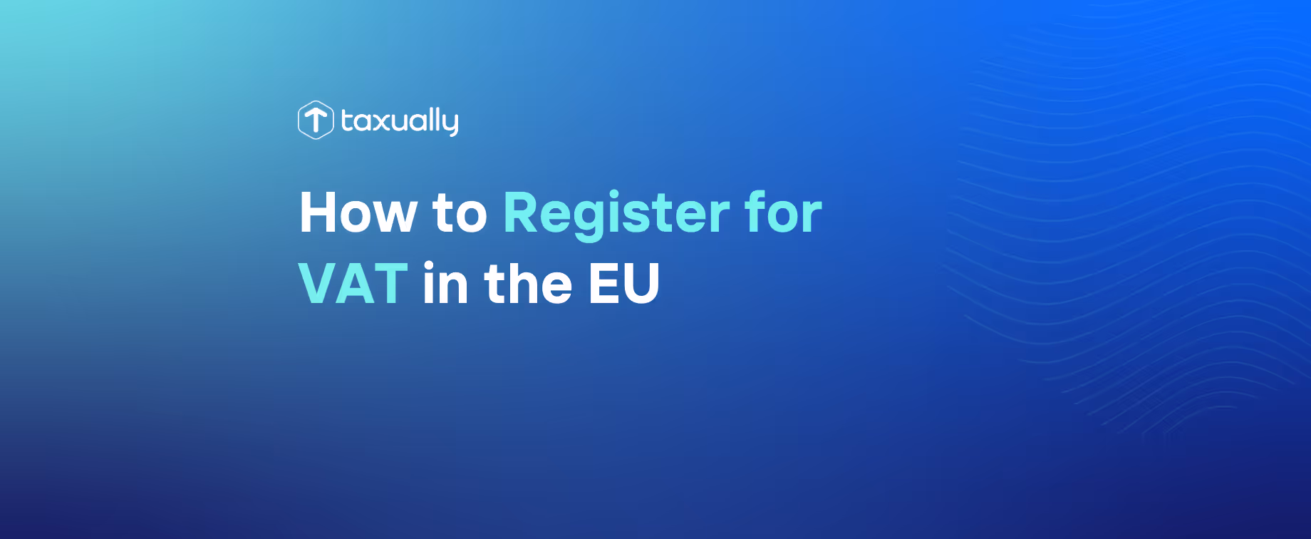 How to Register for VAT in the EU