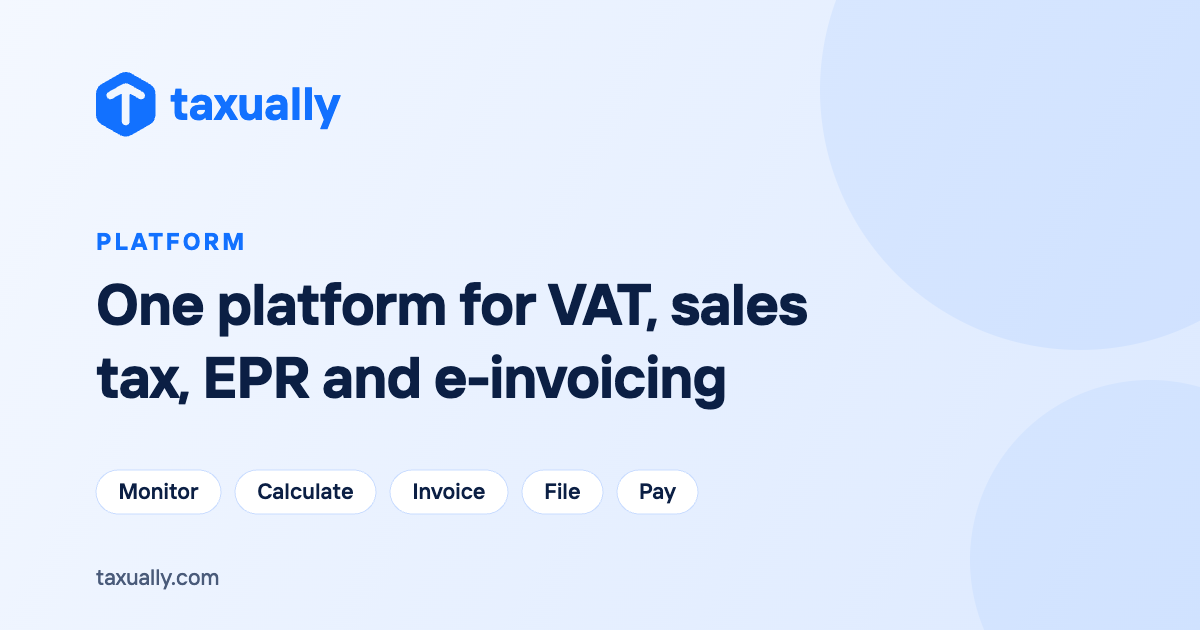 Taxually platform for VAT, sales tax, EPR, e-invoicing and payments
