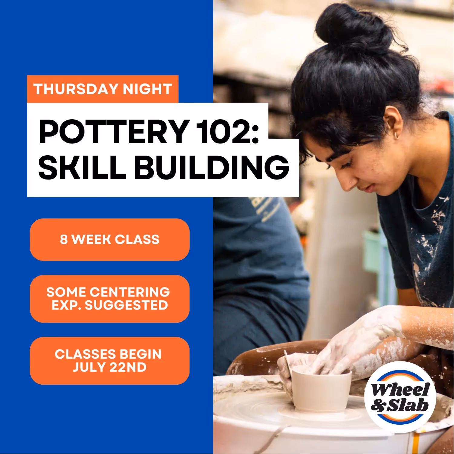 Advance your pottery skills at Wheel & Slab Pottery in Rochester on Thursday nights starting July 24th with this 8-week wheel-focused course.