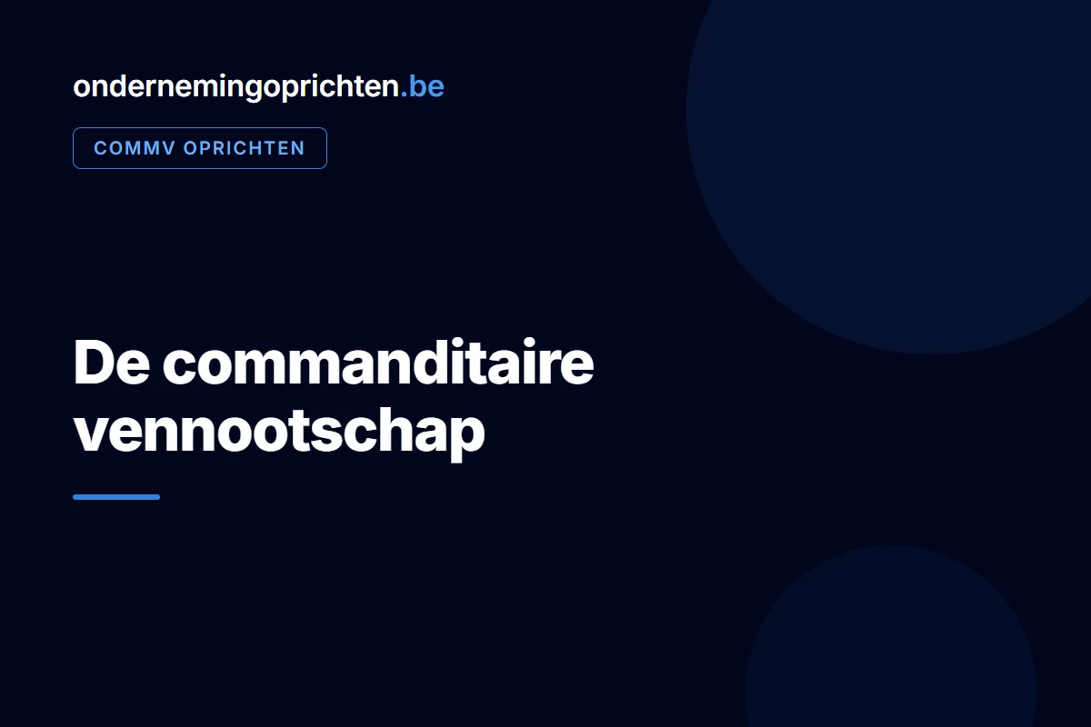De commanditaire vennootschap – commv oprichten bij ondernemingoprichten.be