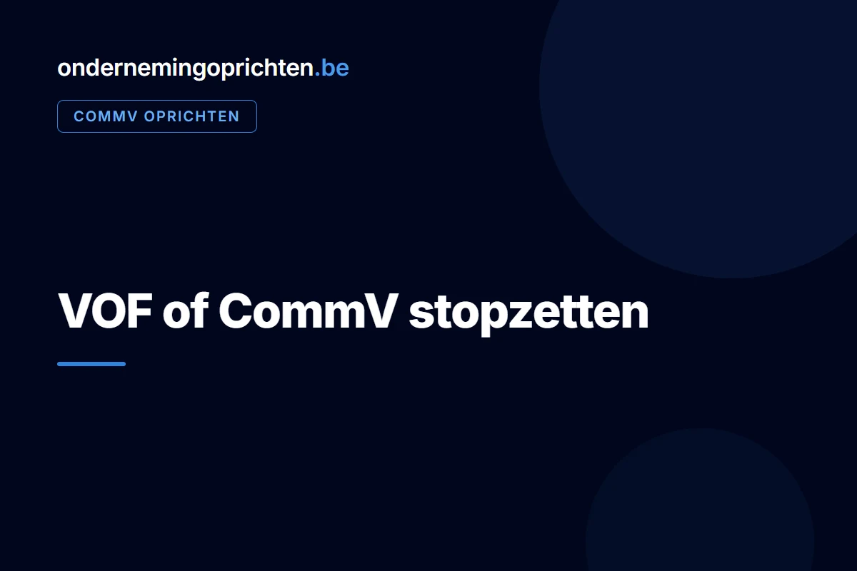 VOF of CommV stopzetten – commv oprichten bij ondernemingoprichten.be