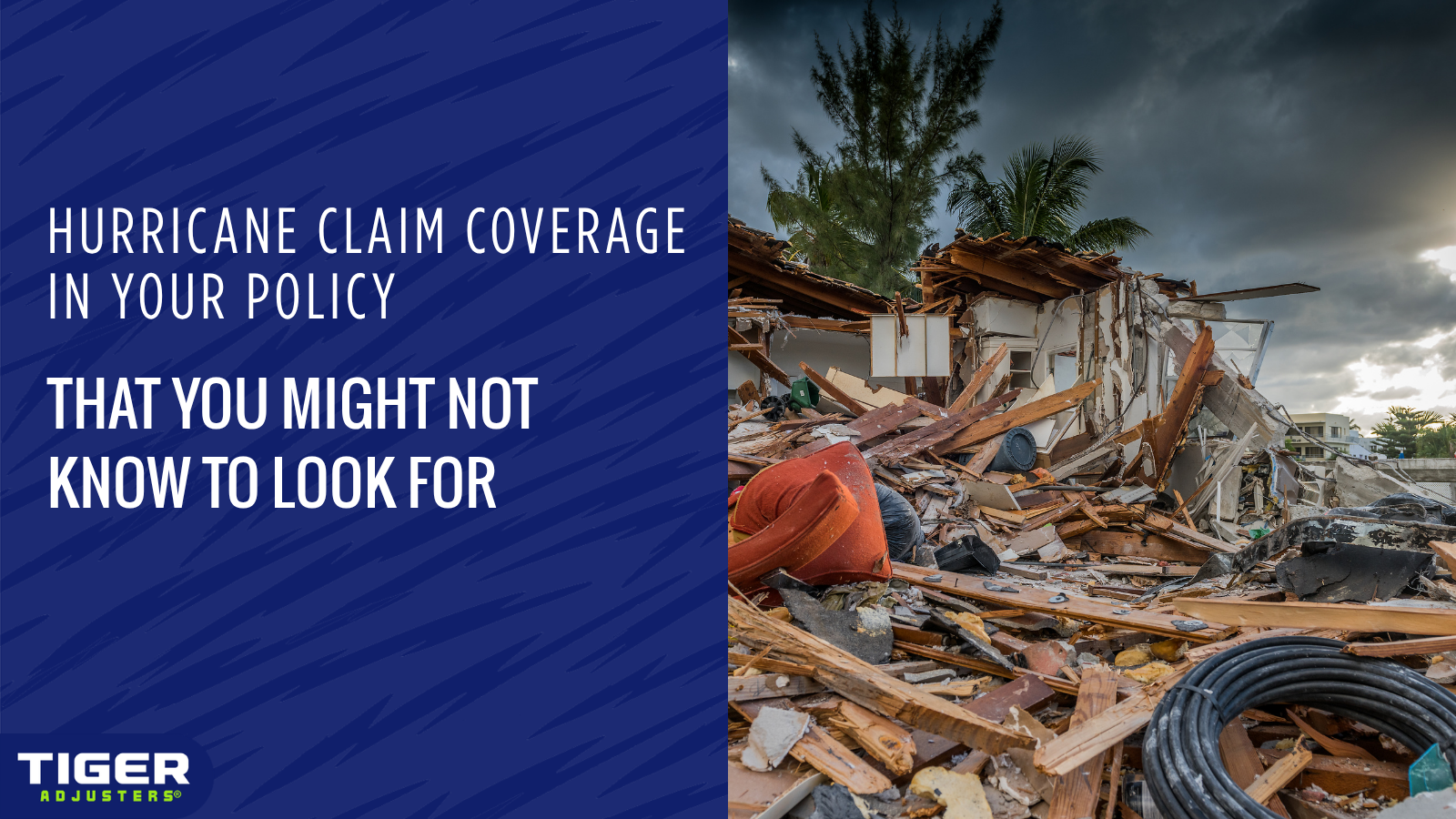 Hurricane Claim Coverage In Your Policy That You Might Not Know To Look For