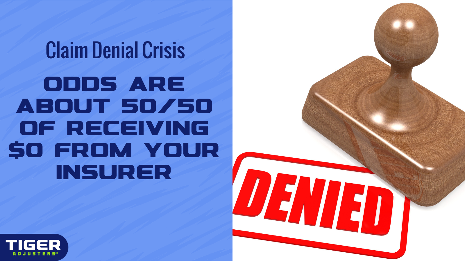 Claim Denial Crisis: Odds are About 50/50 of Receiving $0 from your Insurer