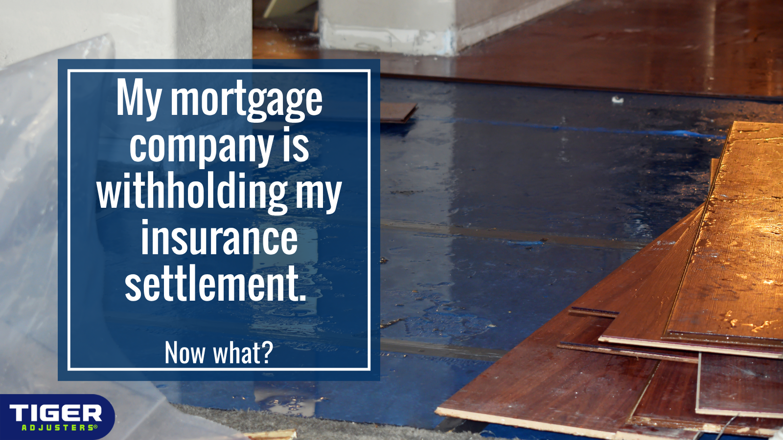 My Mortgage Company Is Withholding My Insurance Settlement. Now What?
