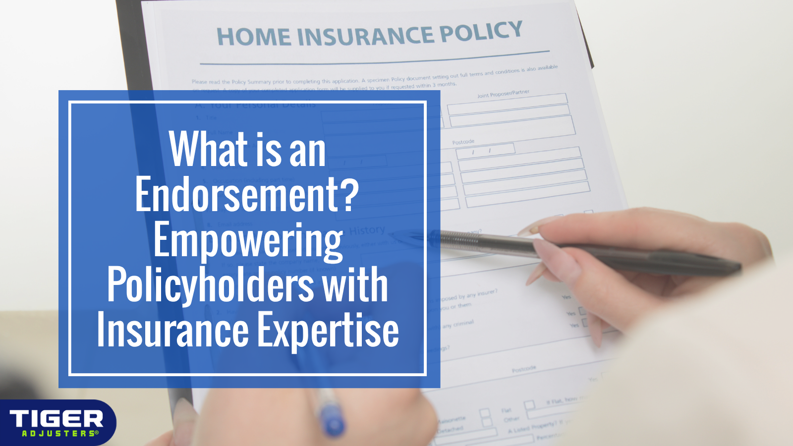 An endorsement (sometimes called a "rider") changes your policy by adding or removing coverage for specific perils or modifying coverage.