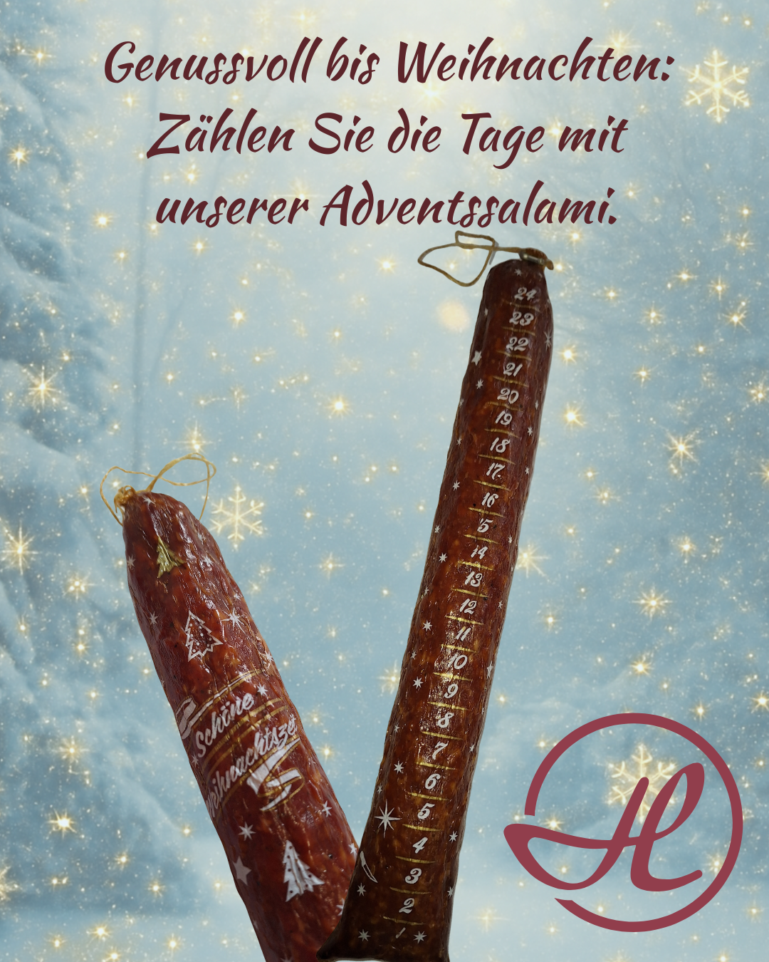 Eine ganze Salami, die mit weißen Linien in 24 nummerierte Abschnitte aufgeteilt ist. Darüber steht: "Genussvoll bis Weihnachten: Zählen Sie die Tage mit unserer Adventssalami."
