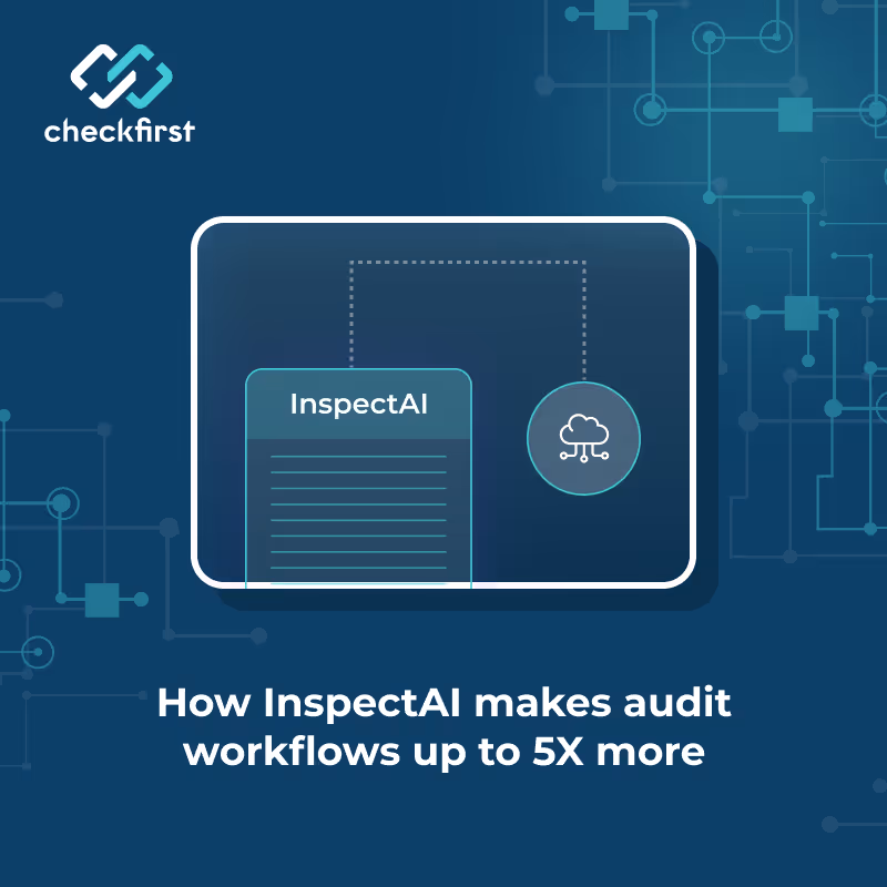 How InspectAI makes audit workflows up to 5X more efficient for TICC companies