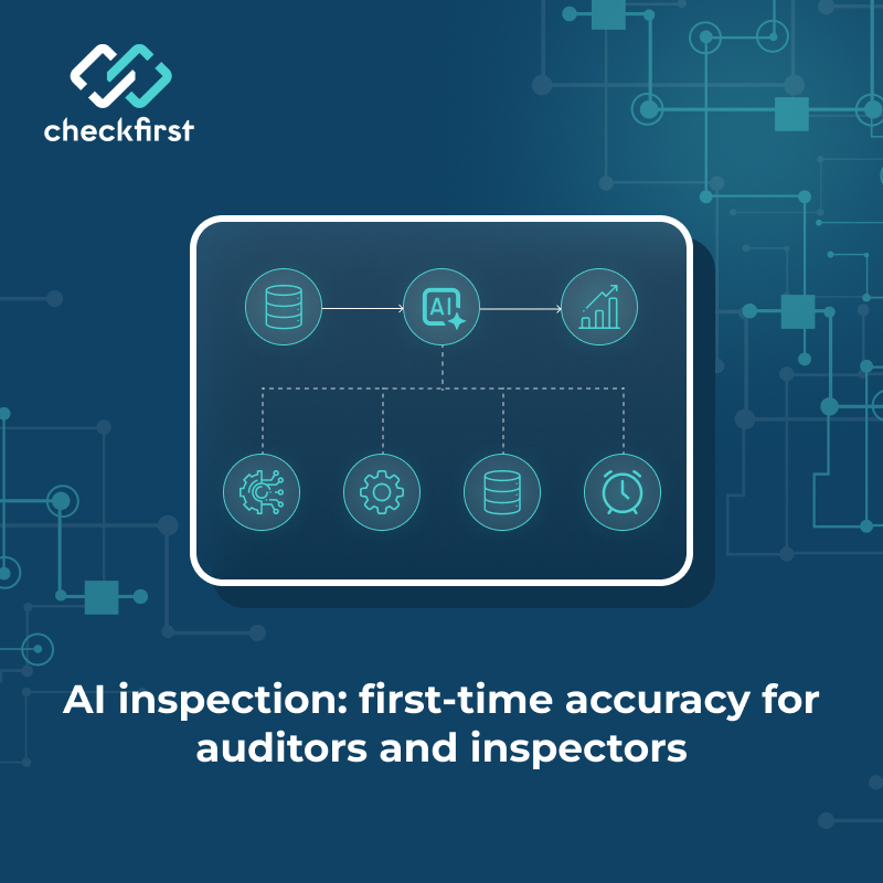 Can AI inspection help auditors and inspectors capture accurate data the first time?