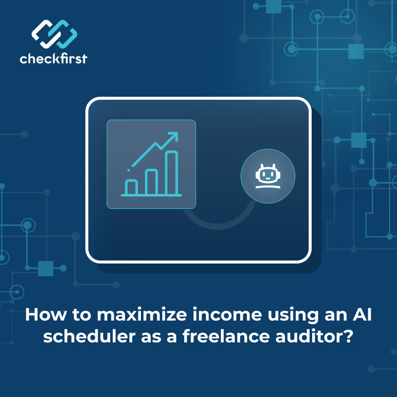 How to maximize income using an AI scheduler as a freelance auditor?
