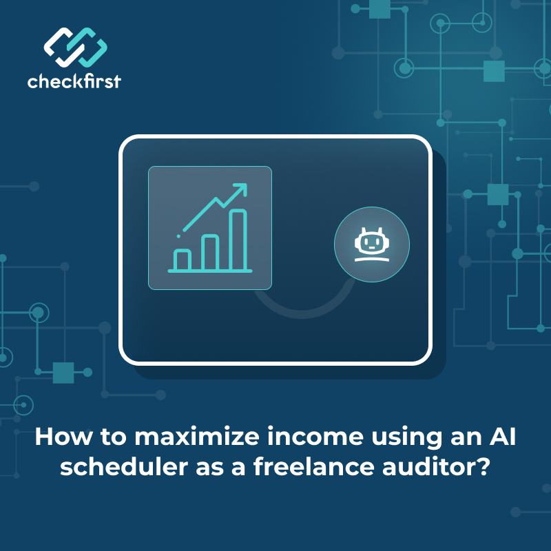 How to maximize income using an AI scheduler as a freelance auditor?
