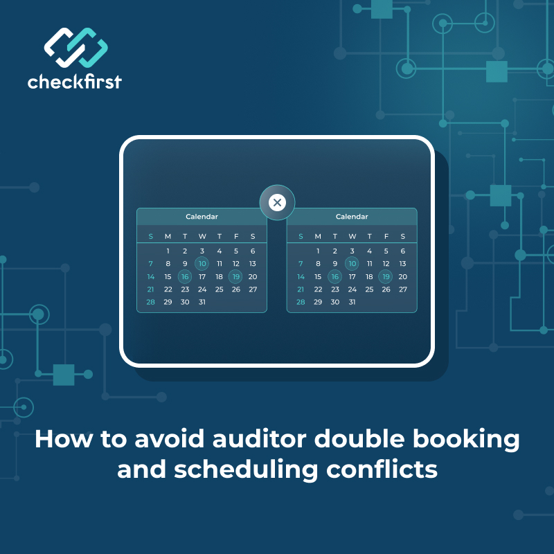 How to avoid audit scheduling conflicts and double booking?