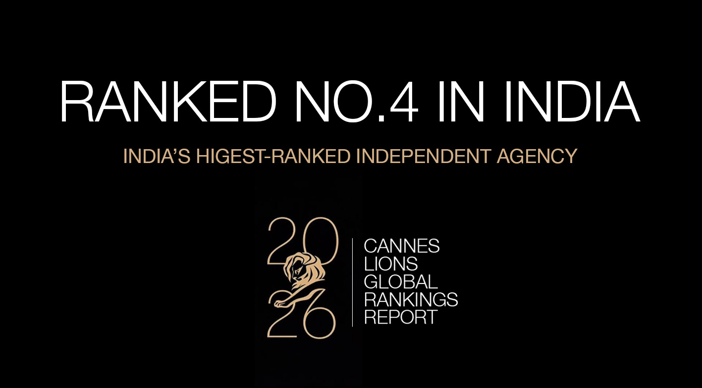 Ranked No. 4 in India — India's highest-ranked independent agency. Cannes Lions Global Rankings Report 2026.