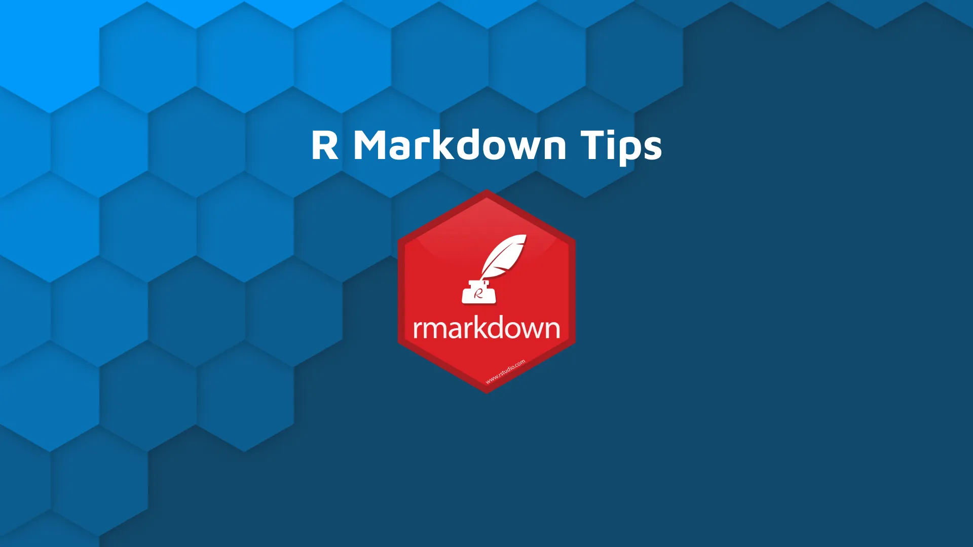 R Markdown Tips: Code, Images, Comments, Tables, and more