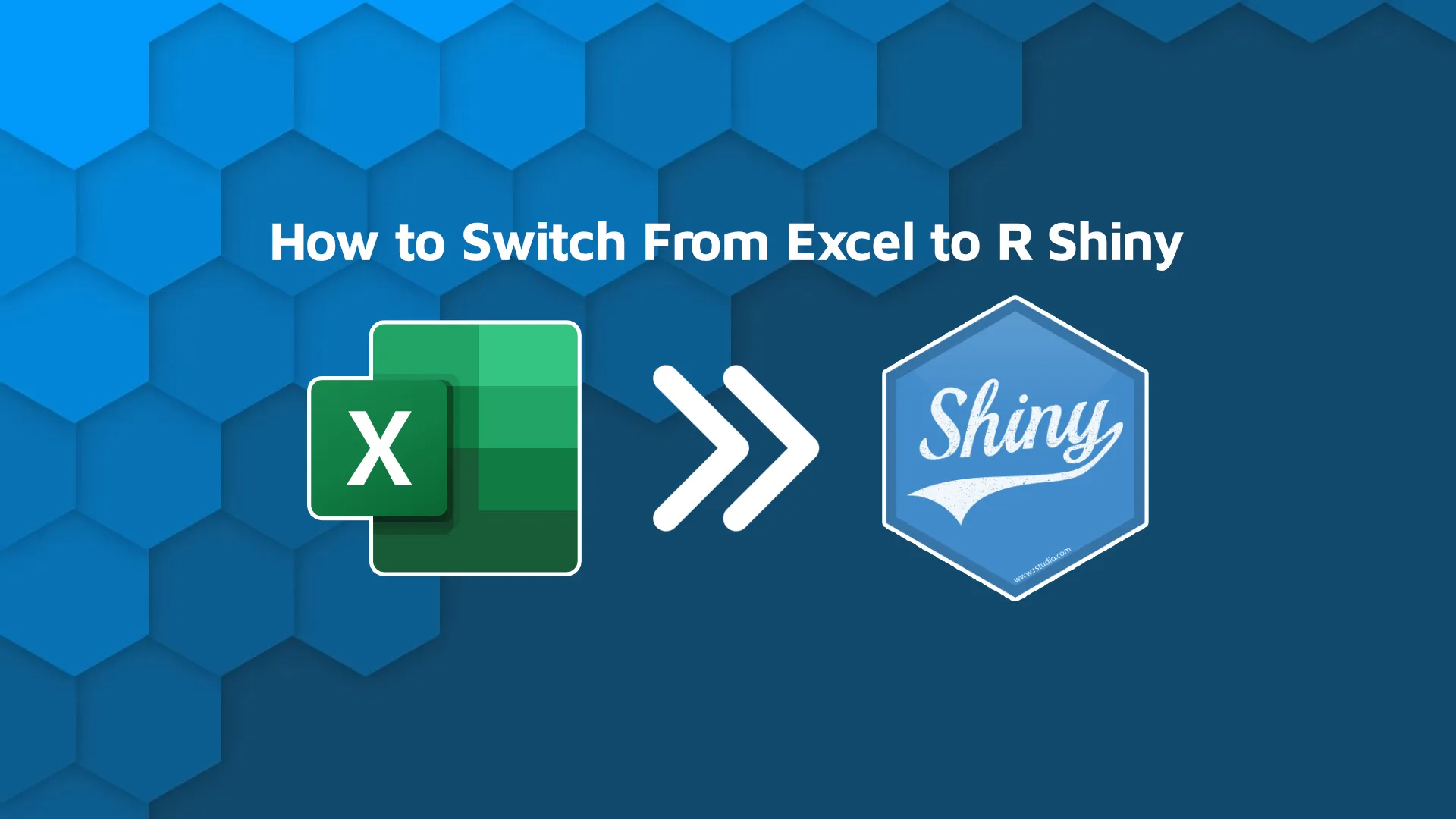 How to Switch from Excel to R Shiny: First Steps