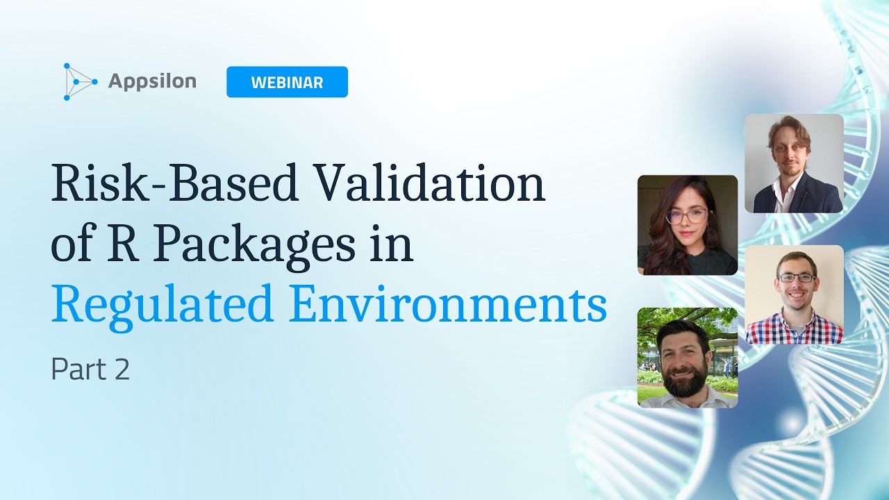 Risk-Based Validation of R Packages in Regulated Environments, Part 2 webinar