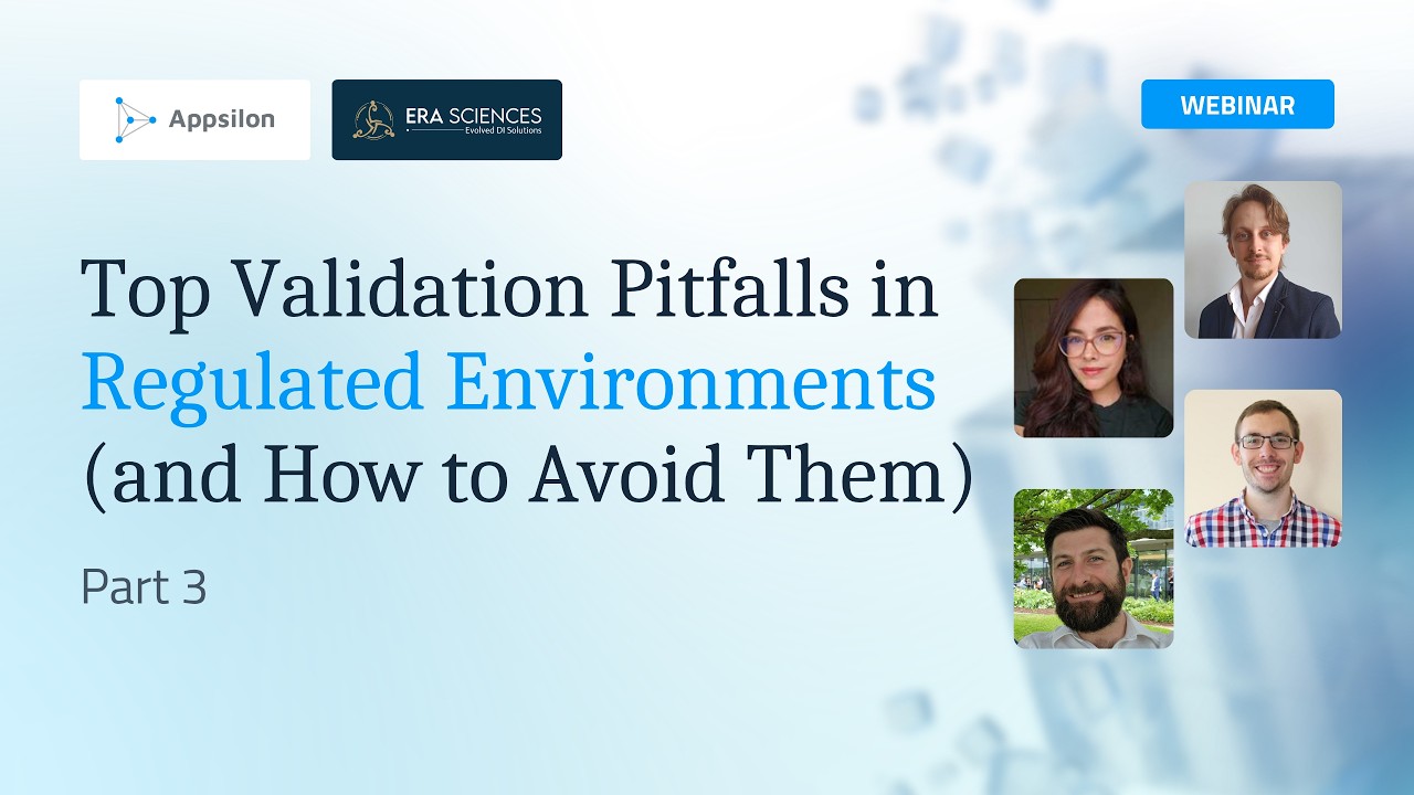Top Validation Pitfalls in Regulated Environments, Part 3 webinar