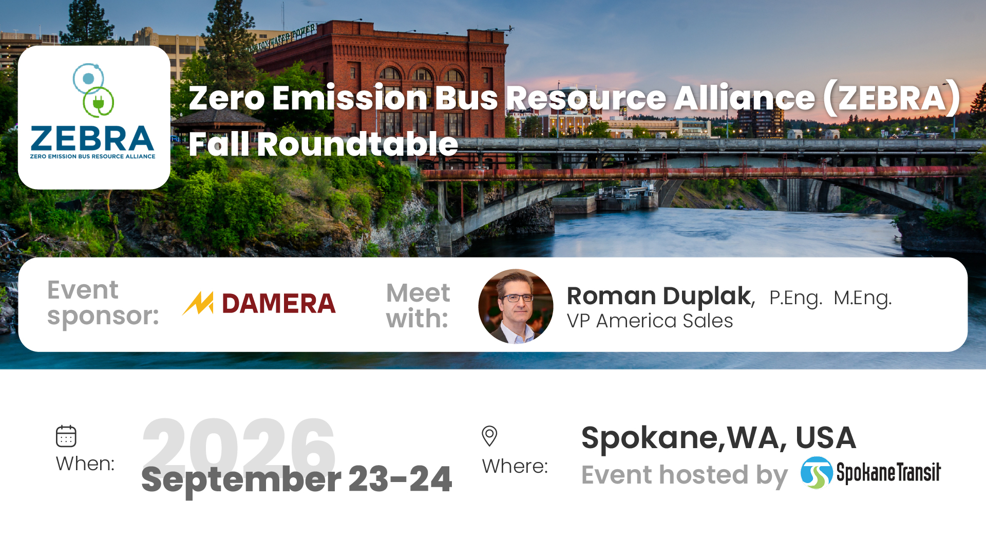 Damera Corporation is going to participate in Zero Emission Bus Resource Alliance ZEBRA Fall Roundtable hosted by Spokane Transit.