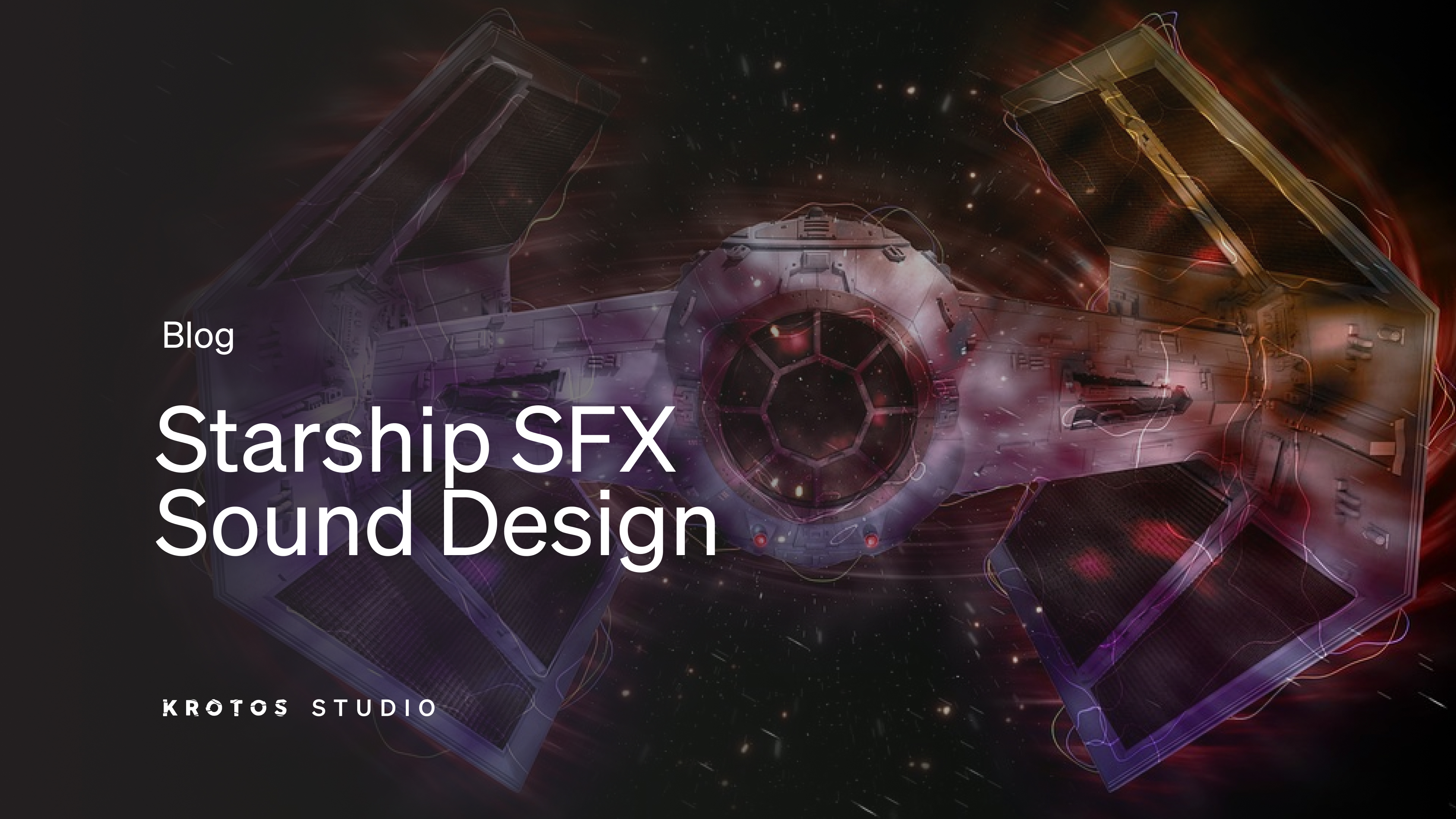 Exploring Iconic Star Wars Sound Effects: Starship SFX