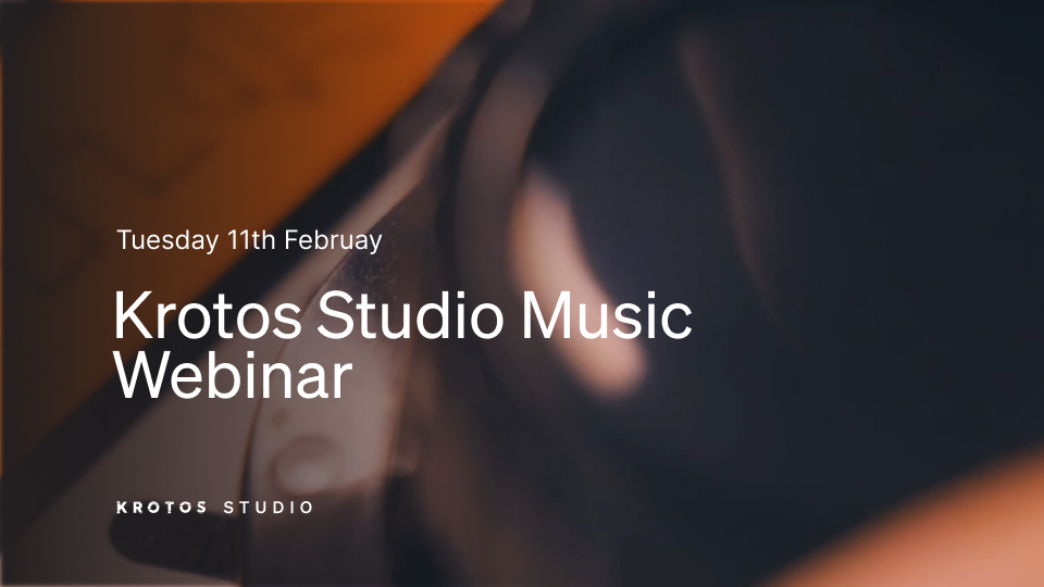 Krotos Studio Music Webinar - Watch now
