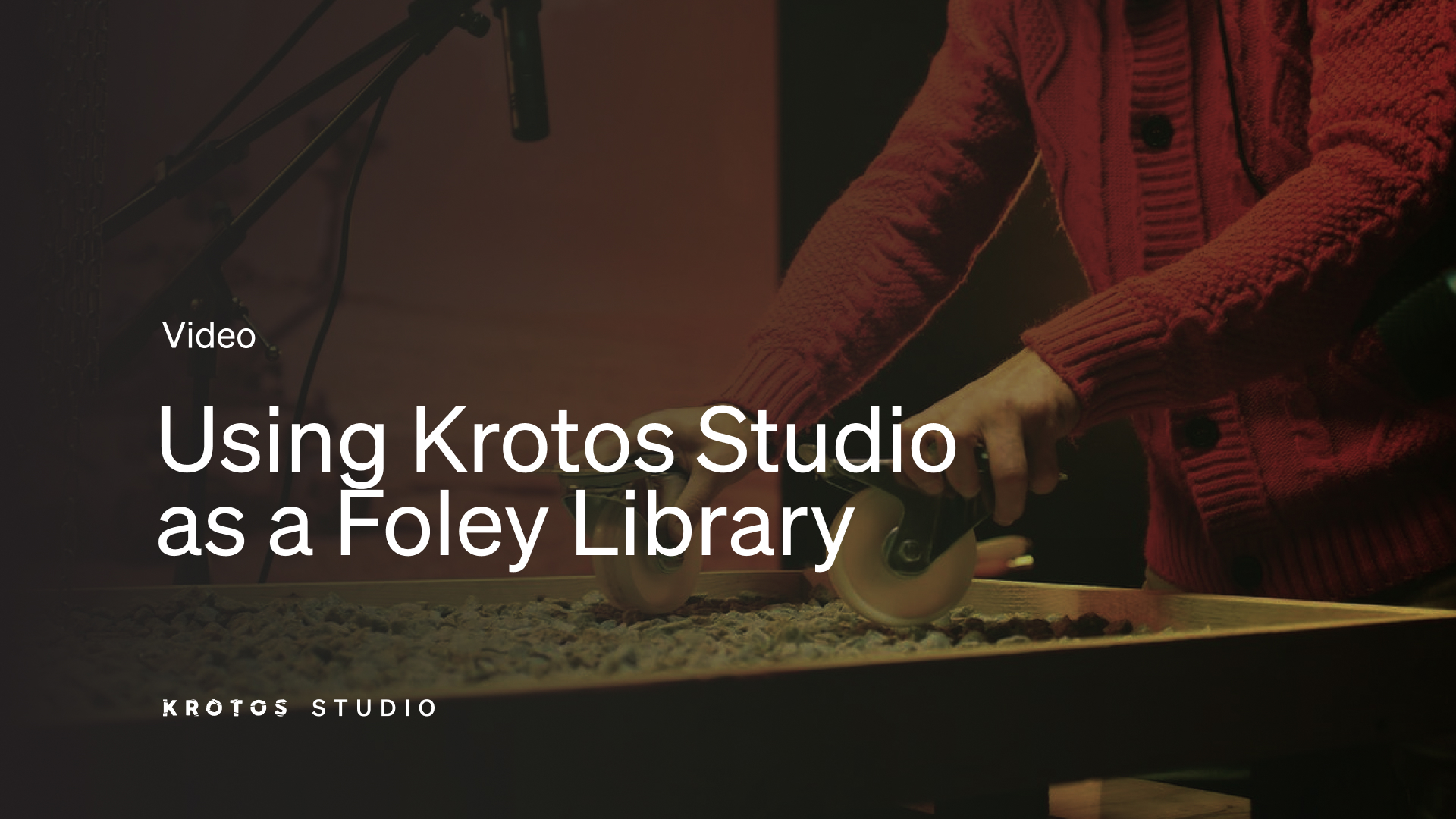 Using Krotos Studio as a Foley Sound Library