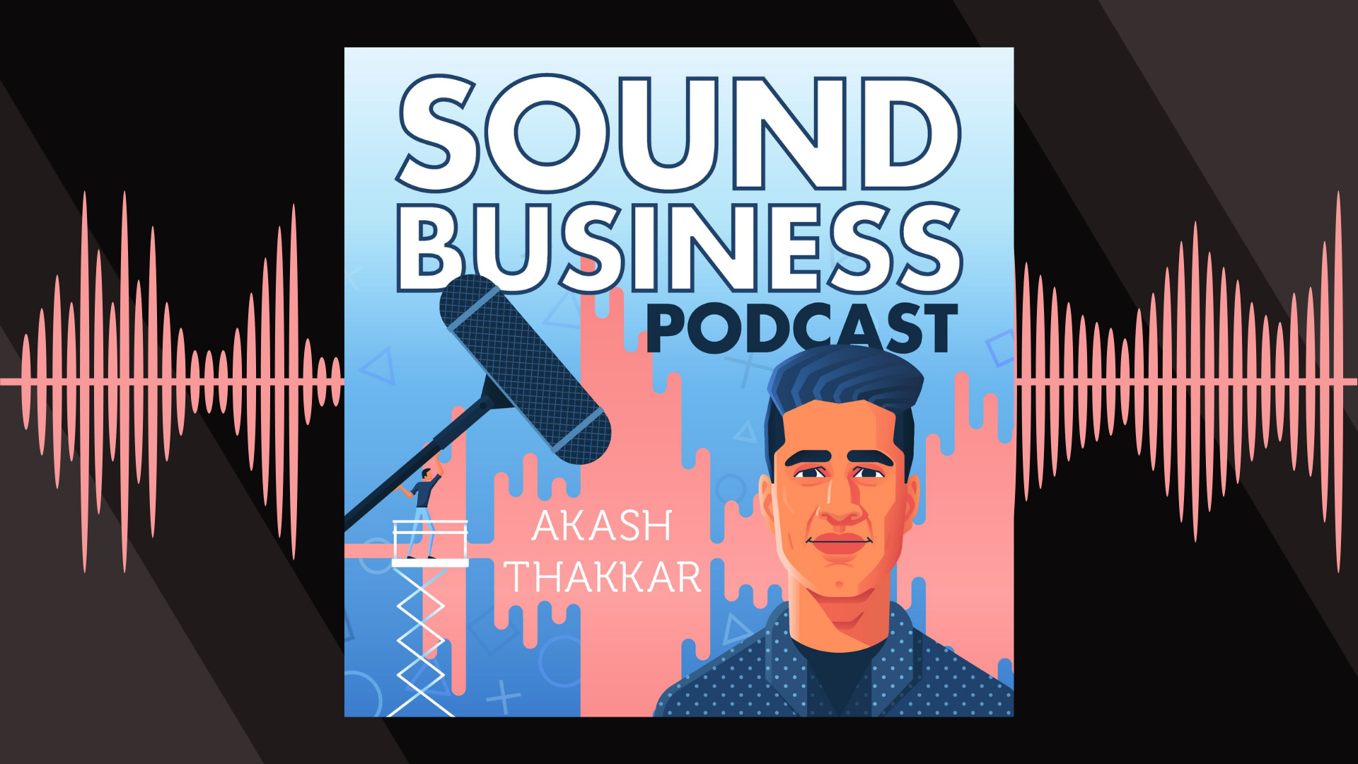 Sound Business by Akash Thakkar