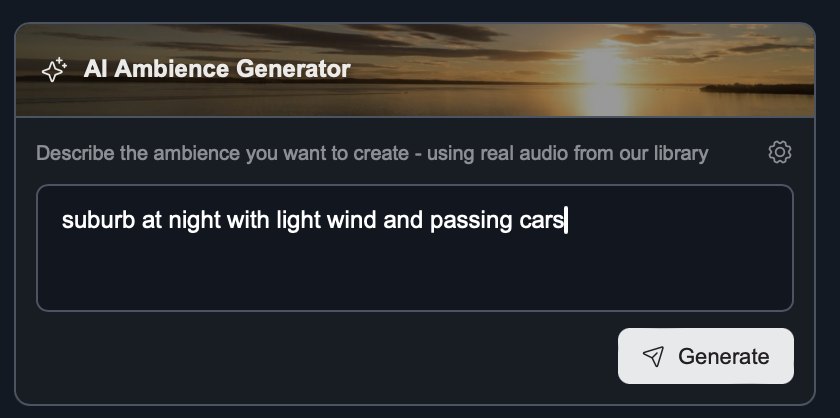 AI Ambience Generator text box with a suburb at night prompt