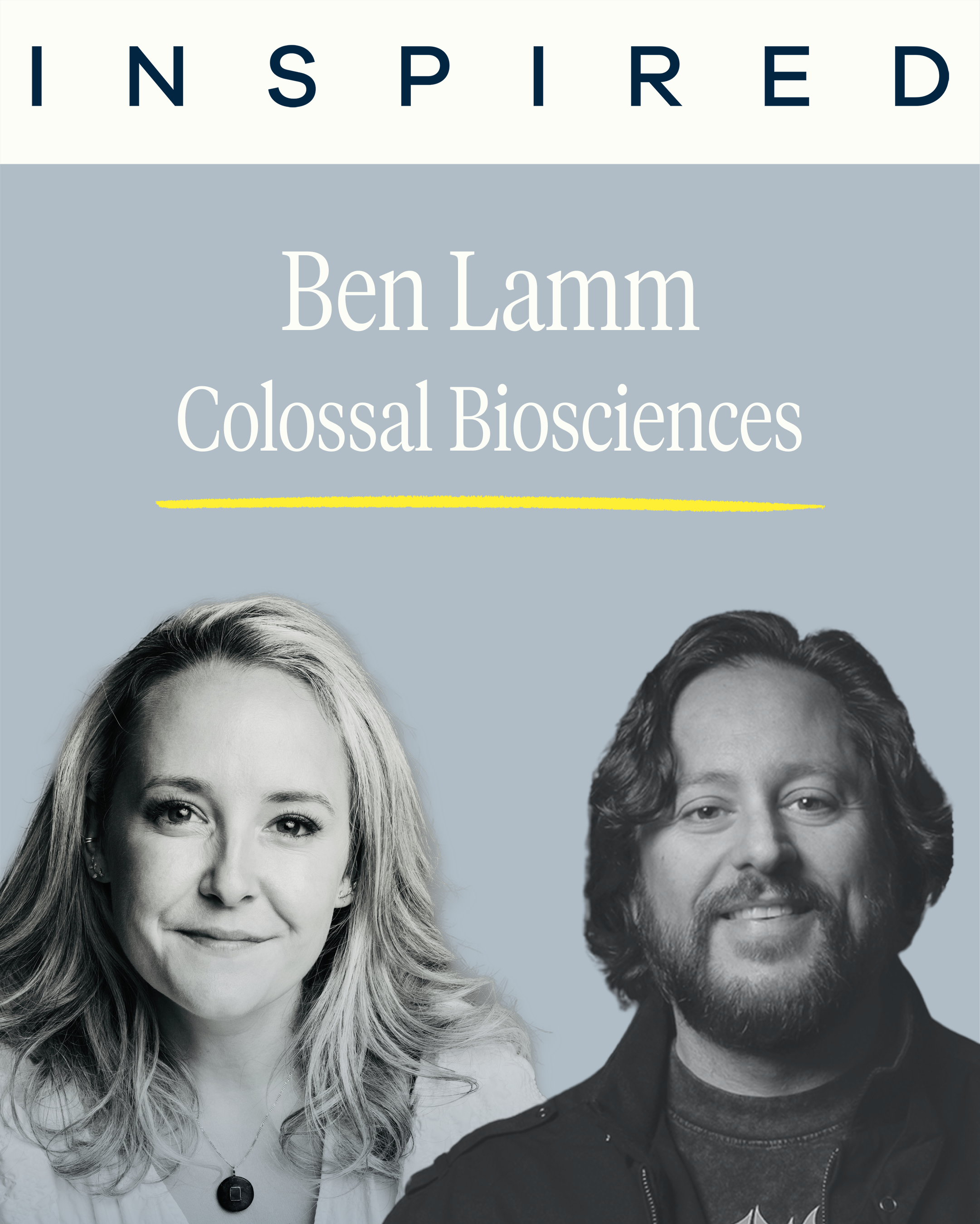 How to Ask the Big Questions with Ben Lamm of Colossal Biosciences