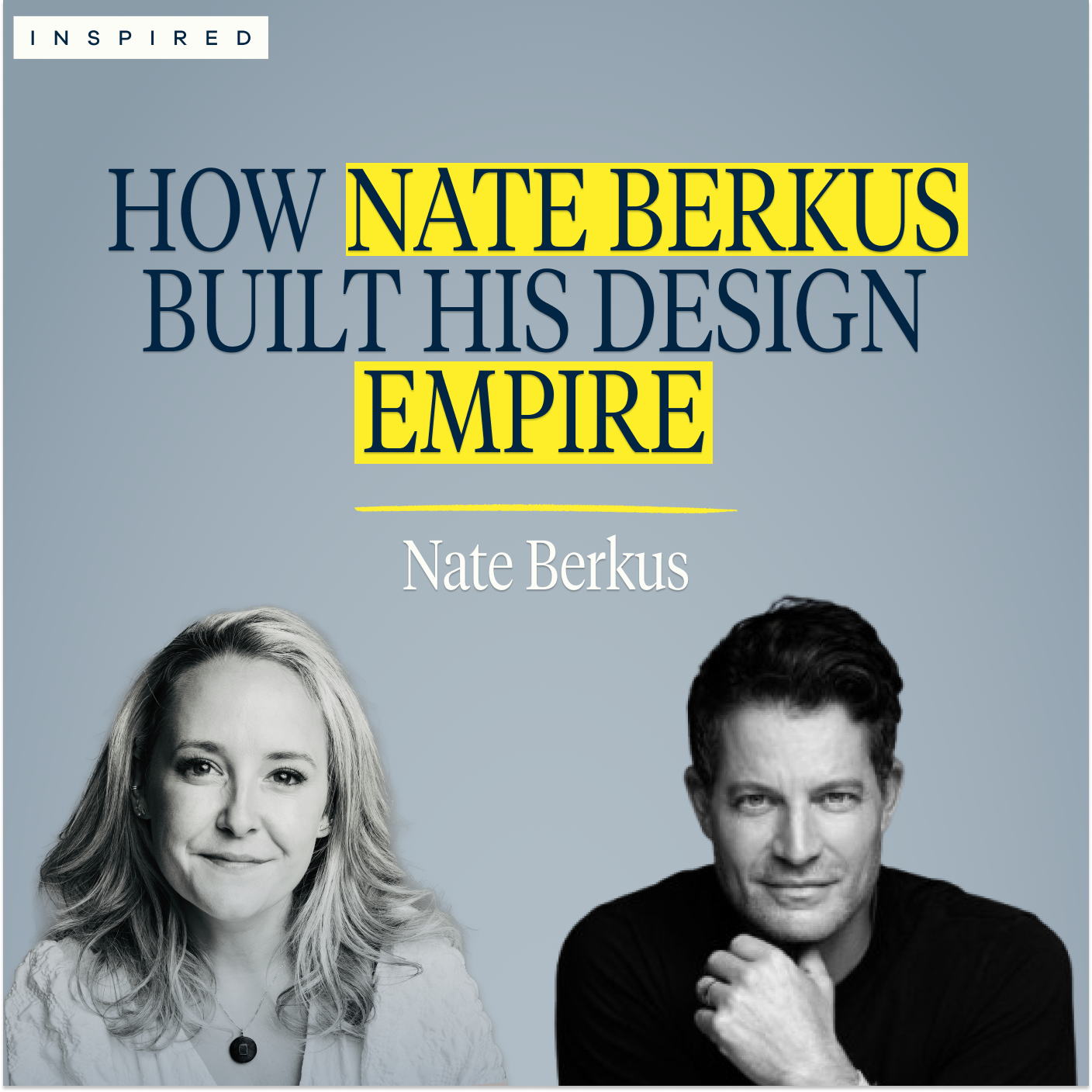 Nate Berkus on What It Takes to Become the Best at Your Craft