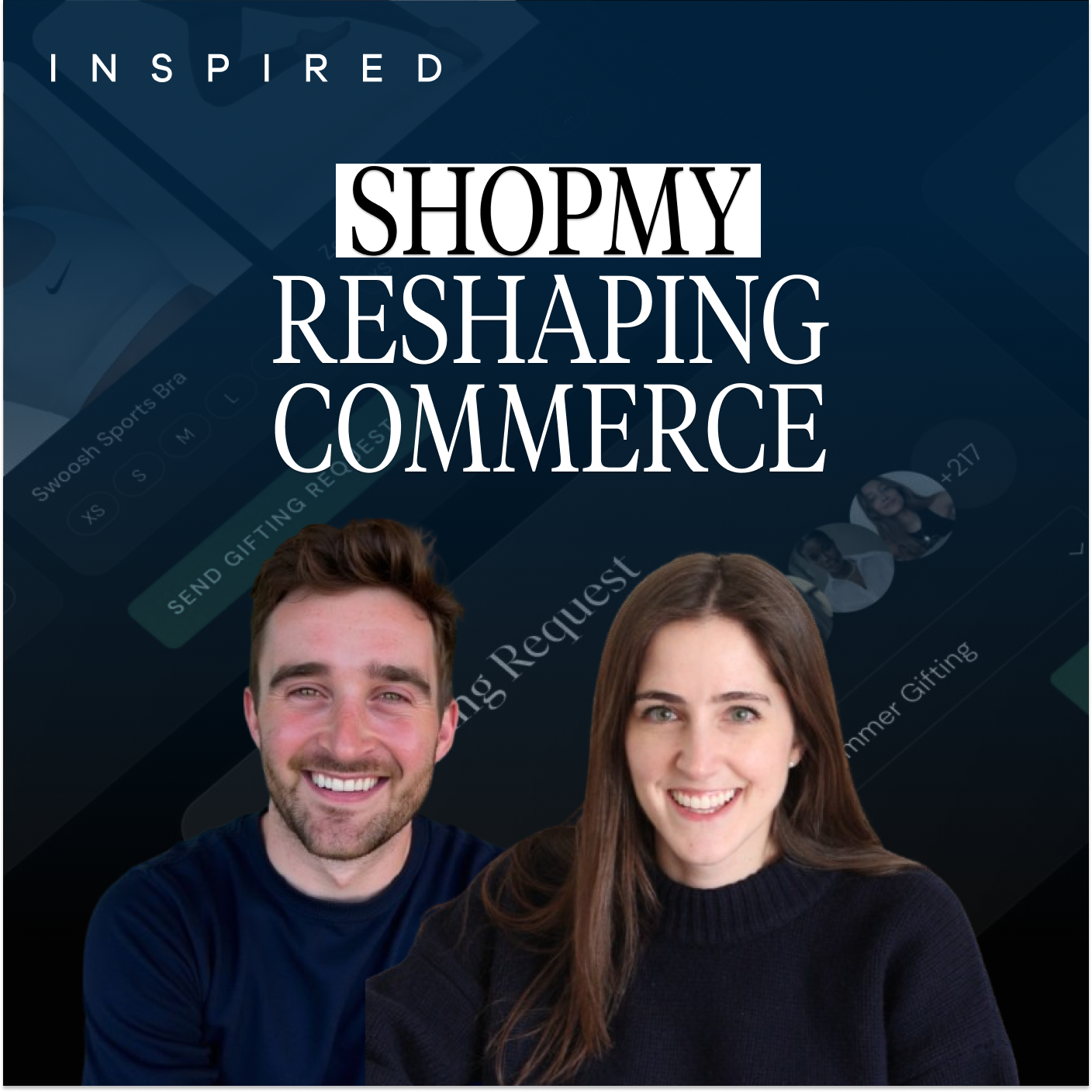 How ShopMy is Revolutionizing Commerce with Harry Rein and Tiffany Lopinsky