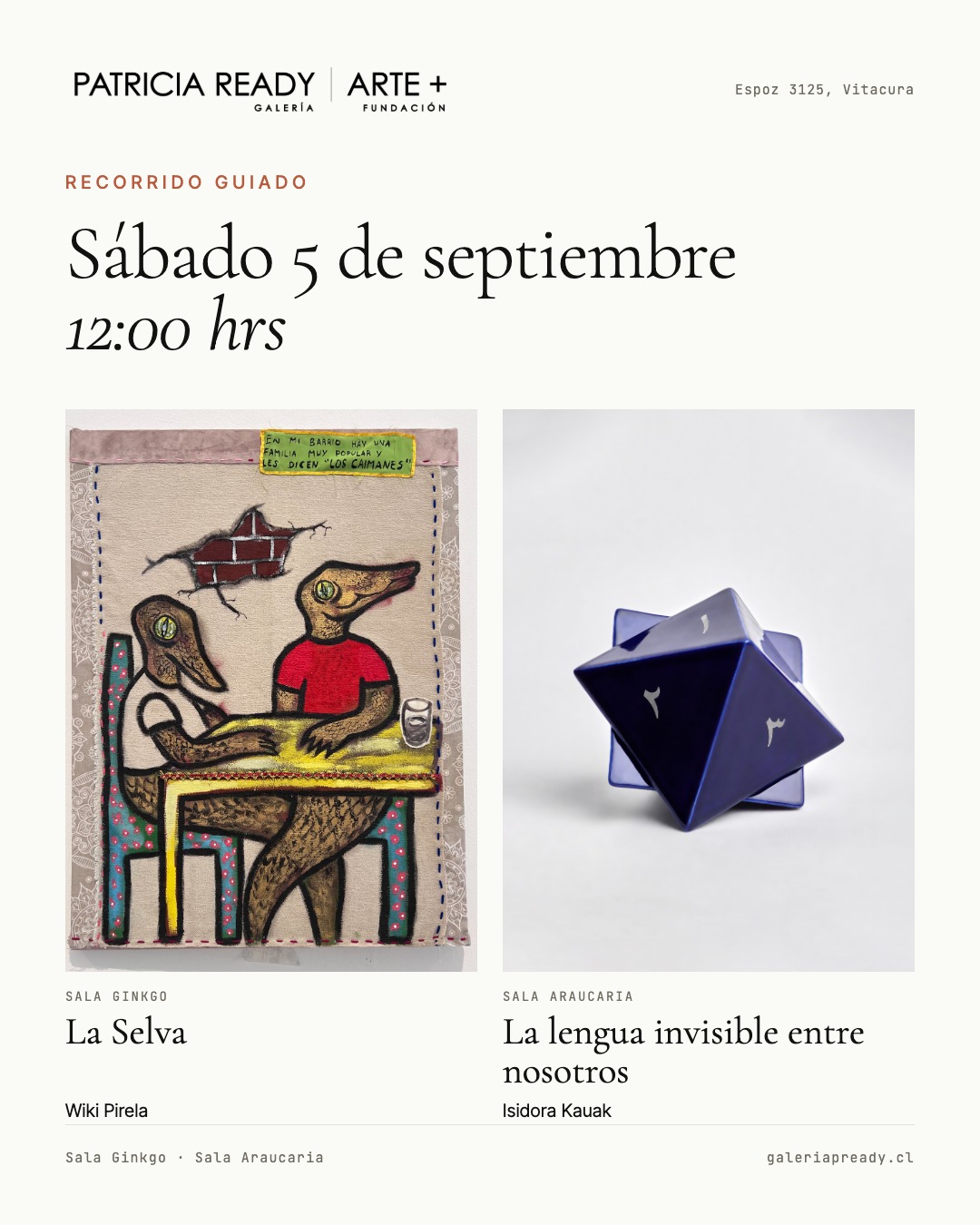 Recorrido guiado sábado 5 de septiembre, 12:00 hrs — La Selva de Wiki Pirela y La lengua invisible entre nosotros de Isidora Kauak