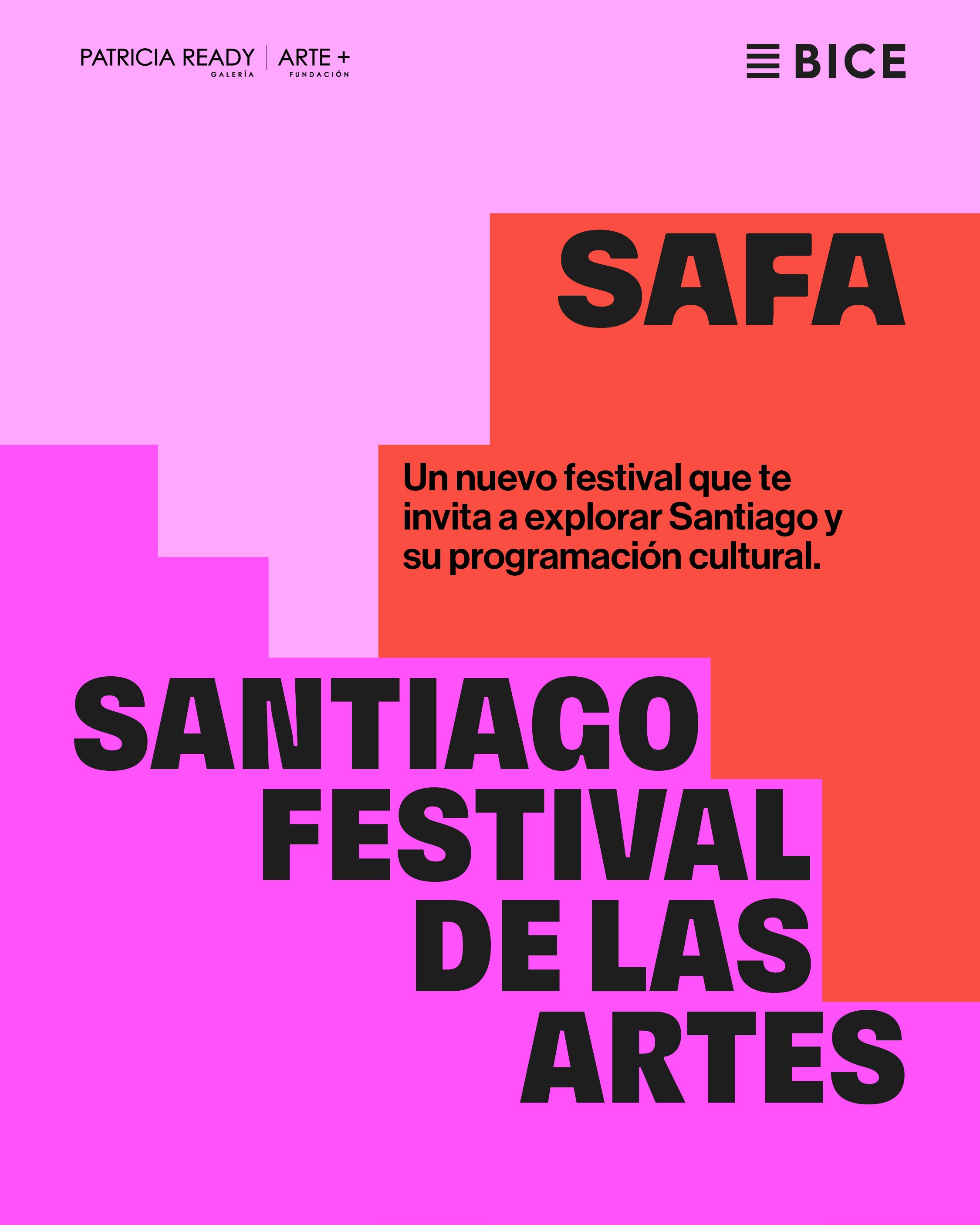SAFA, Santiago Festival de las Artes — Galería Patricia Ready, Fundación Arte+ y BICE