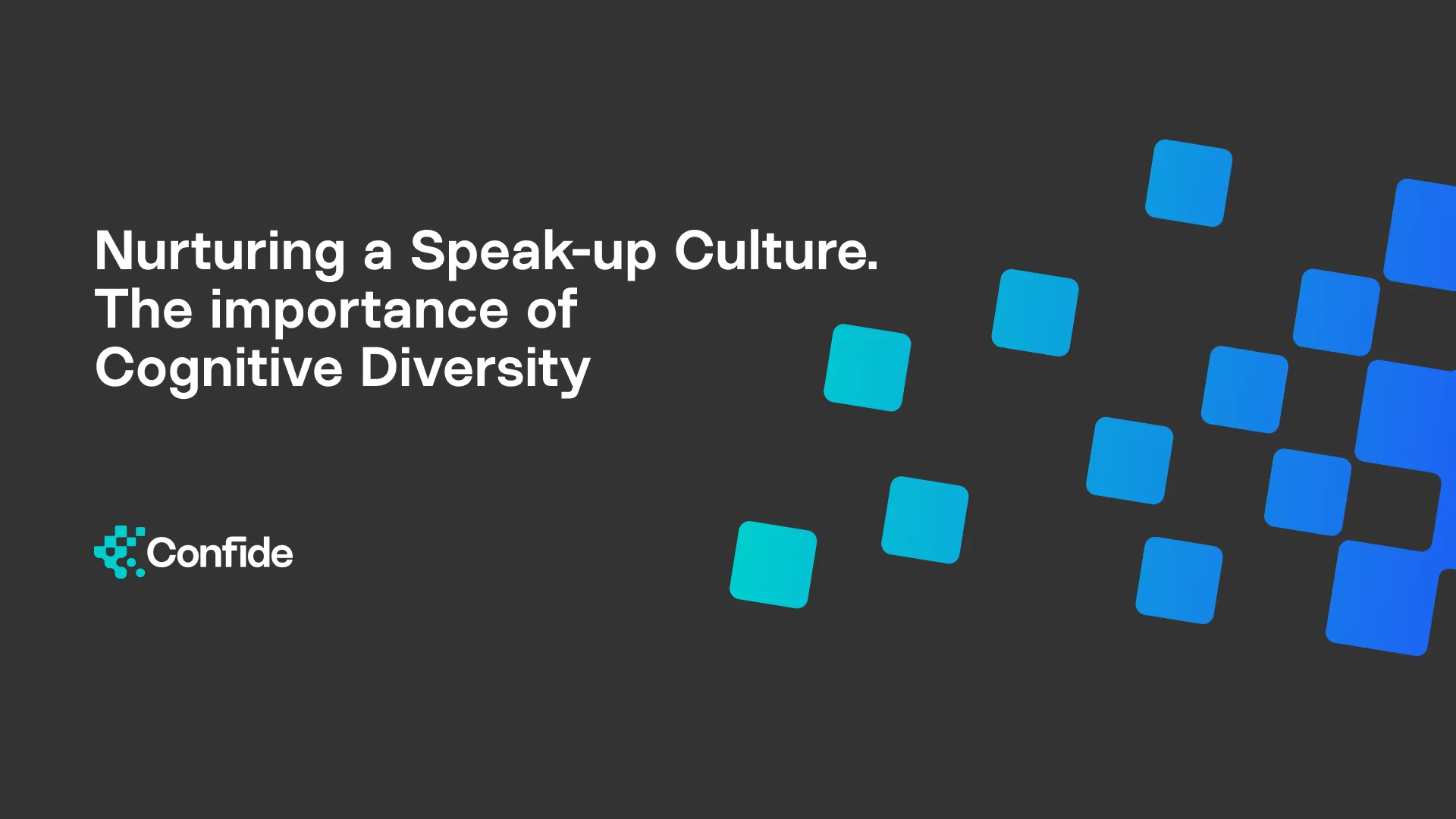 Nurturing a Speak-up Culture