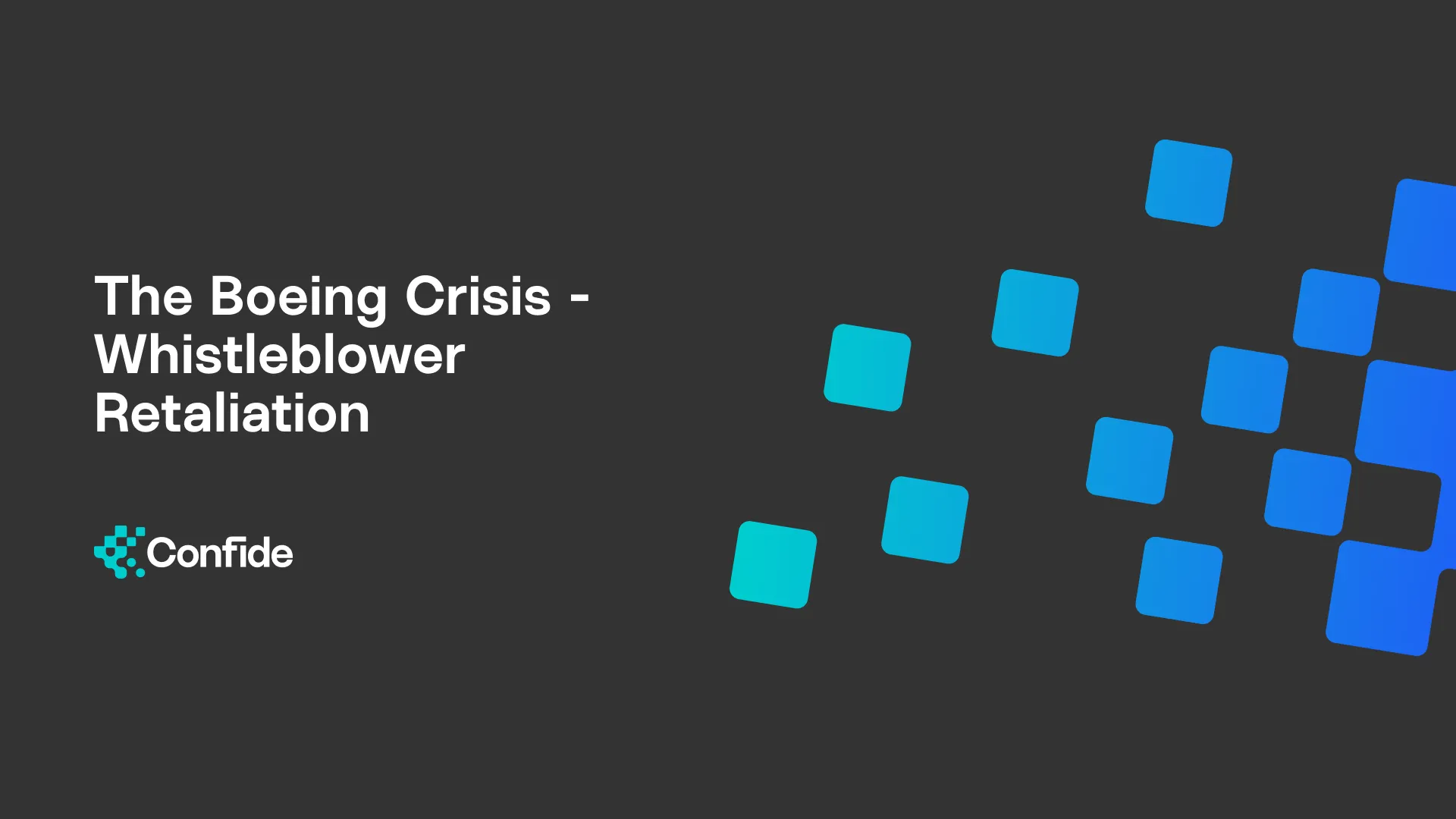 The Boeing Whistleblower Crisis - Whistleblower Retaliation 