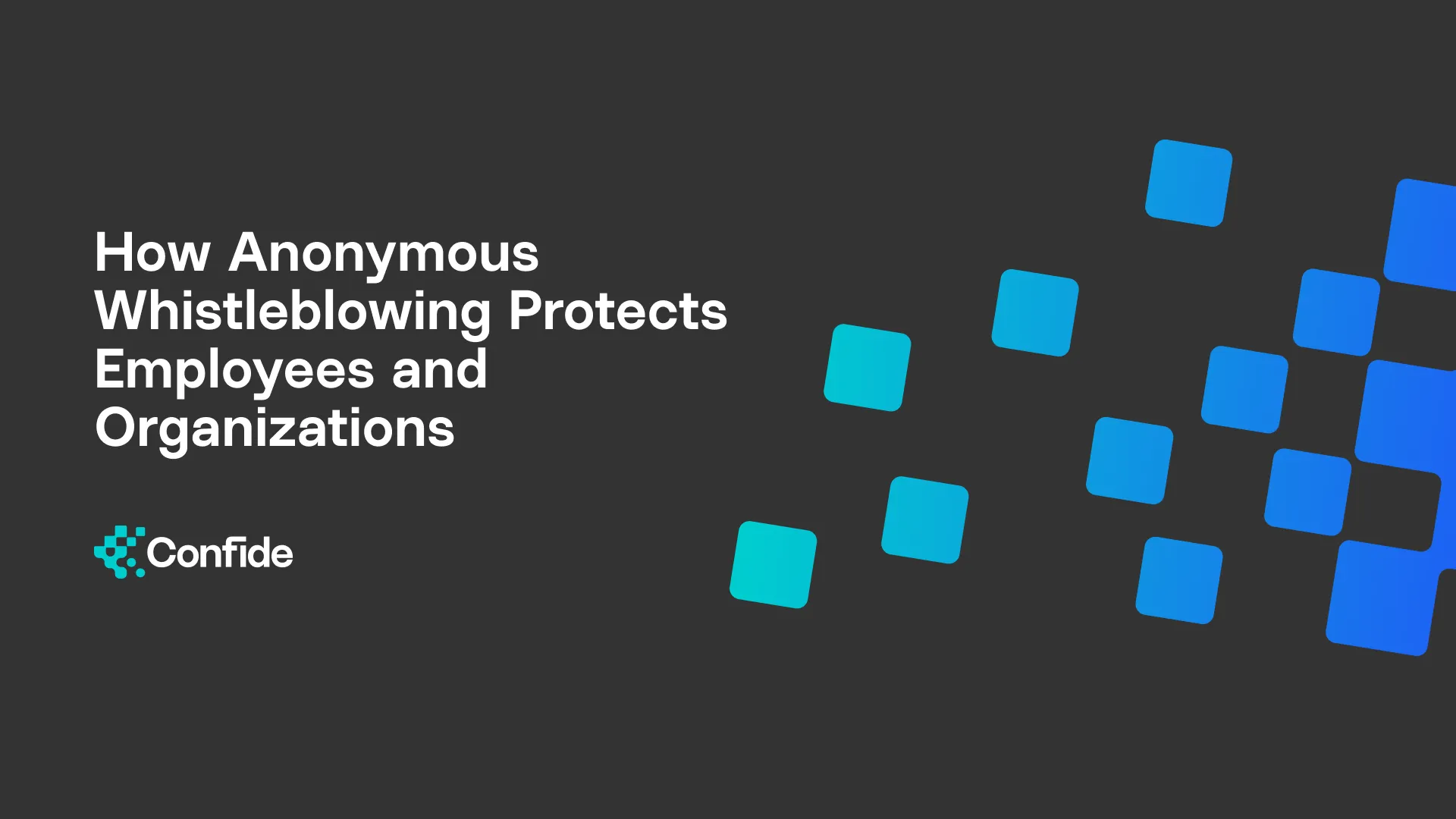 How Anonymous Whistleblowing Protects Employees and Organizations