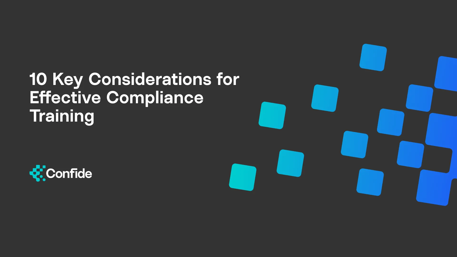 10 Key Considerations for Effective Compliance Training