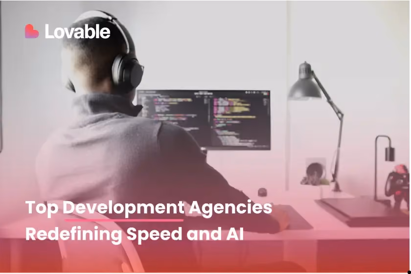 Best Lovable Development Agencies