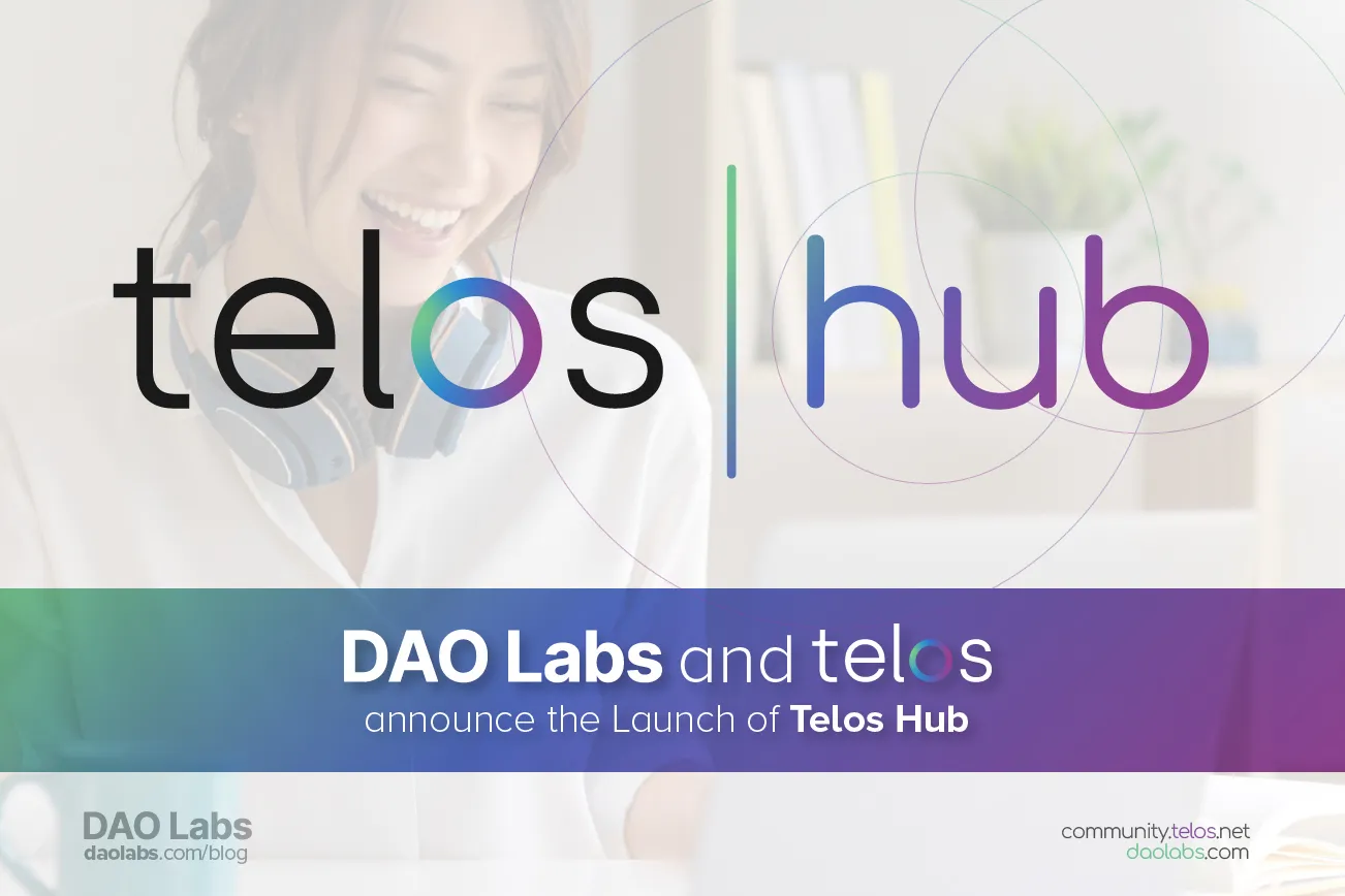 DAO Labs and Telos launch Telos Hub