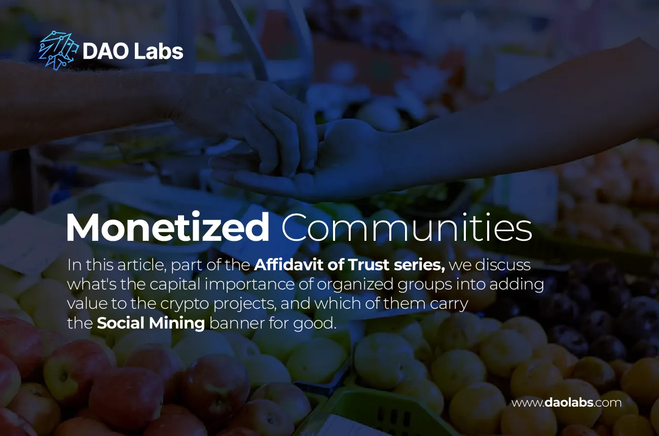 The future lies in the economic community being monetized.