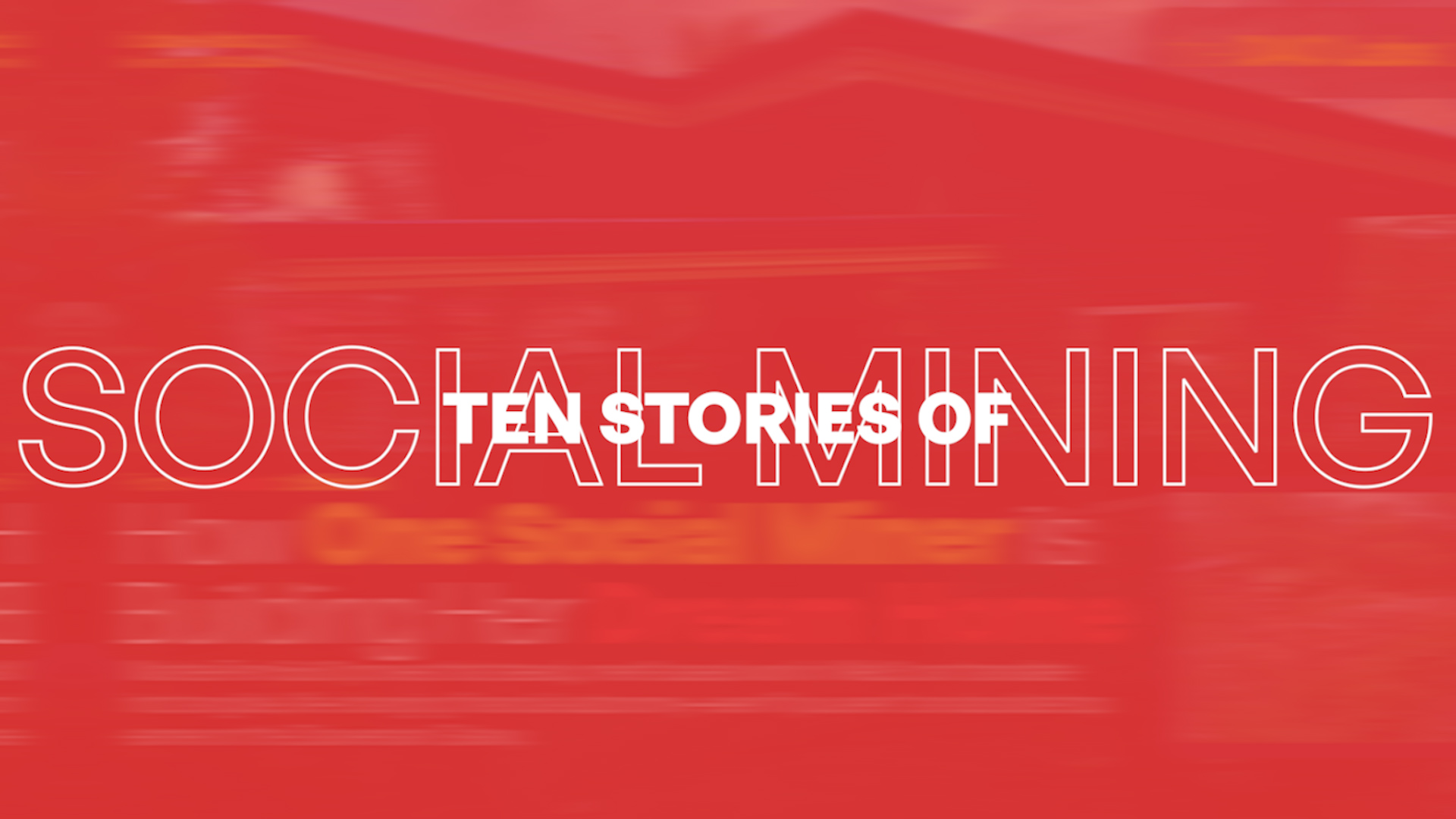 10 Stories of Social Mining