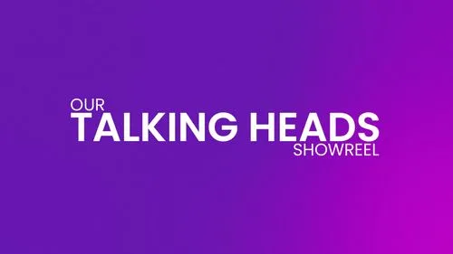 Our Talking Heads Reel