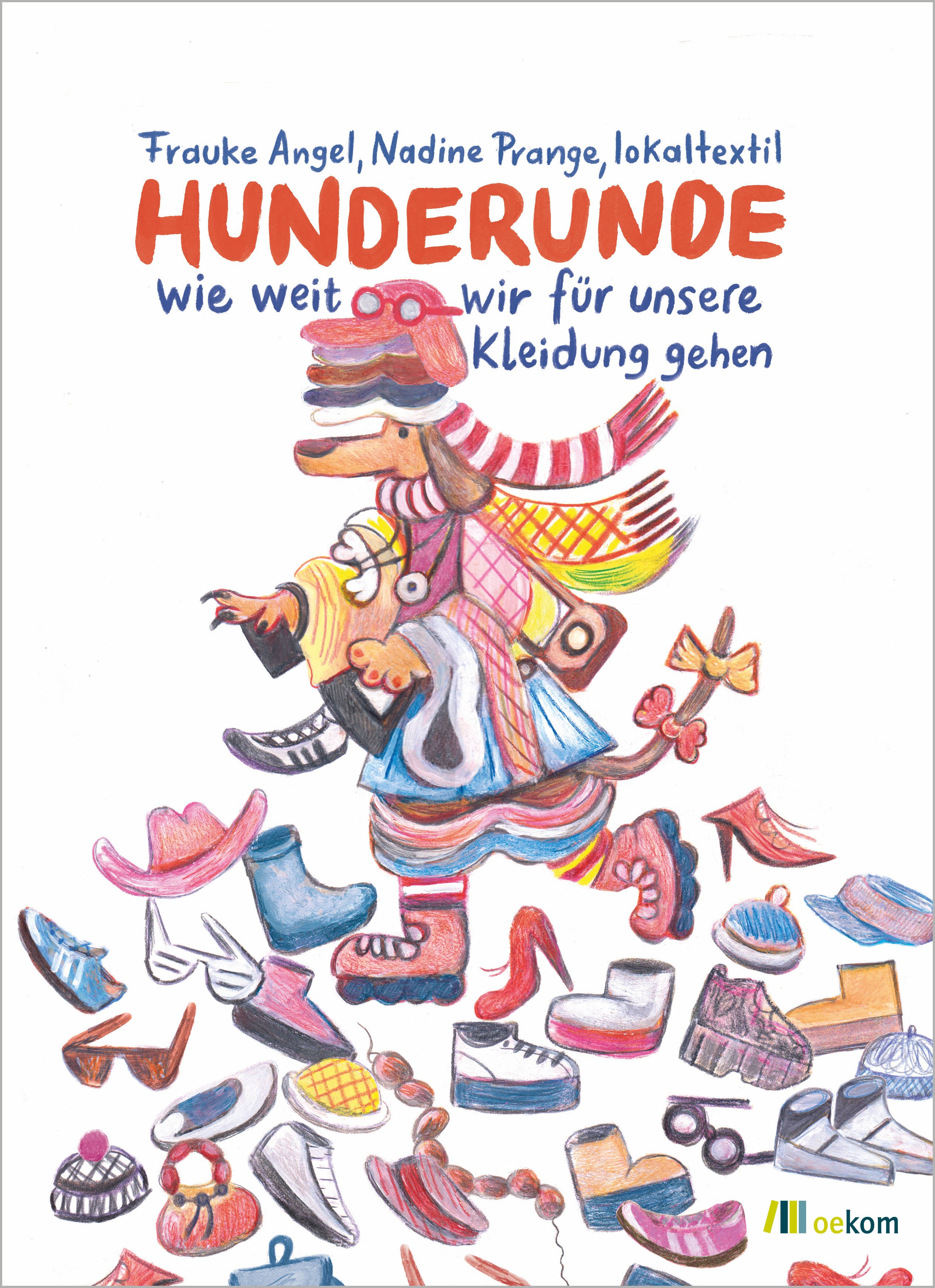 Titel des Buchcovers "Hunderunde" - ein angezogener Hund auf Inlinern zwischen vielen Kleidungsstücken