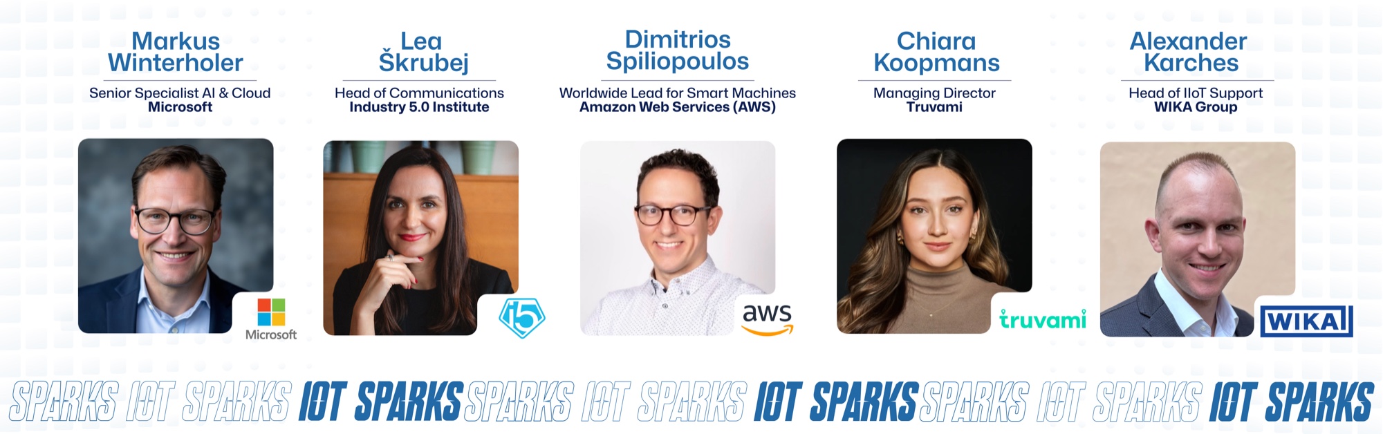 IoT Sparks 2026 speaker line-up: Markus Winterholer (Microsoft), Lea Škrubej (Industry 5.0 Institute), Dimitrios Spiliopoulos (AWS), Chiara Koopmans (Truvami) and Alexander Karches (WIKA Group)