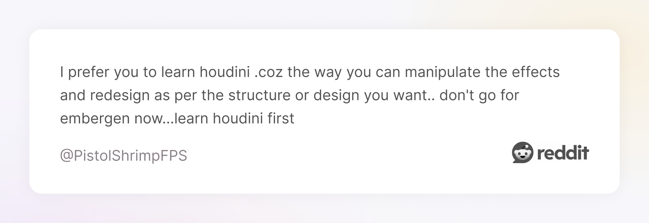 Comment on Reddit about Houdini