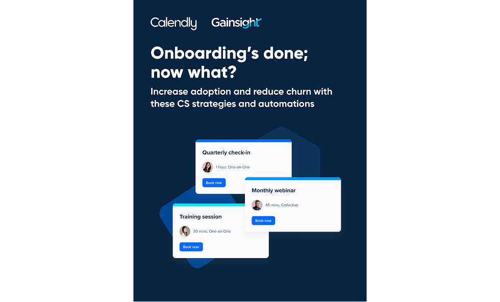 Calendly + Gainsight – "Onboarding’s Done; Now What? Cover